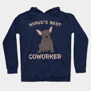French Bulldog World's Best Coworker WFH Hoodie